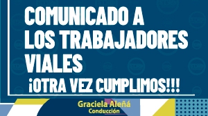 DIA HISTORICO PARA LAS Y LOS TRBAJADORES DE VIALIDAD NACIONAL